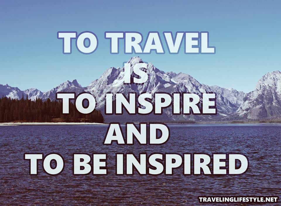  TOP Inspiring Travel Quotes - Traveling Lifestyle